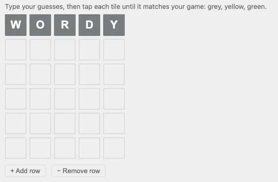 The board solver with WORDY typed in, all tiles grey by default
