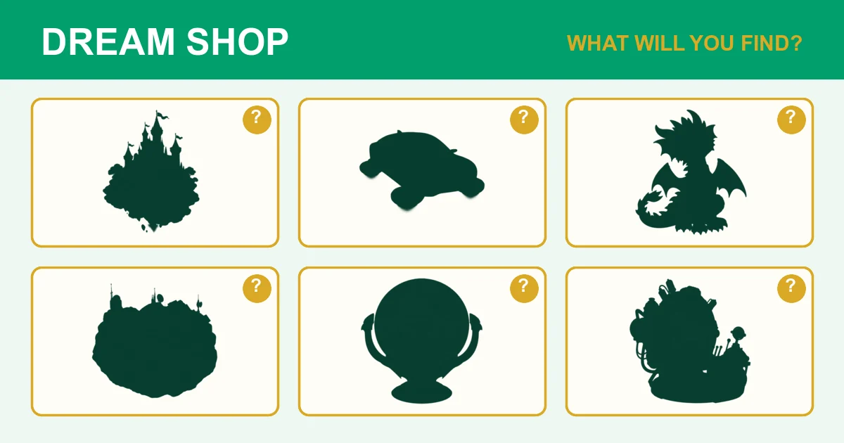 Six mystery Dream Shop items shown only as silhouettes